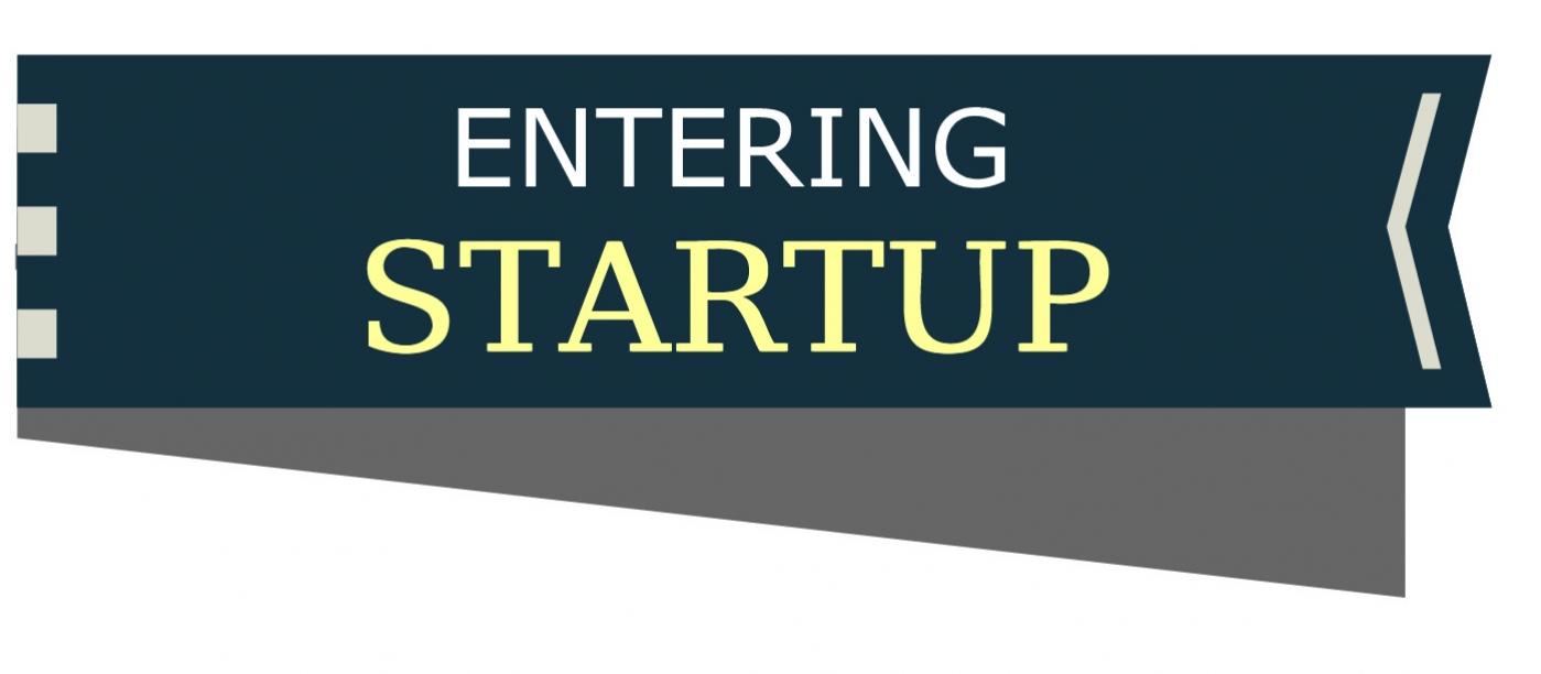entering startup